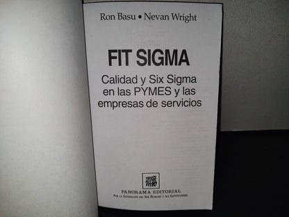 219- Fit Sigma. Calidad Y Six Sigma En Las Pymes Y Las Empresas De Servicios - Ron Basu