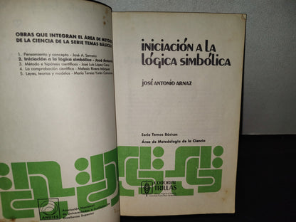 219- Iniciación A La Lógica Simbólica - José Antonio Arnaz