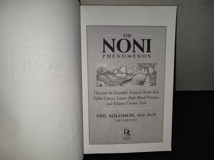 219- The Noni Phenomenon, Discover The Powerful Tropical Healer That Fights Cancer, Lowers High Blood Pressure And Relieves Chronic Pain - Neil Solomon
