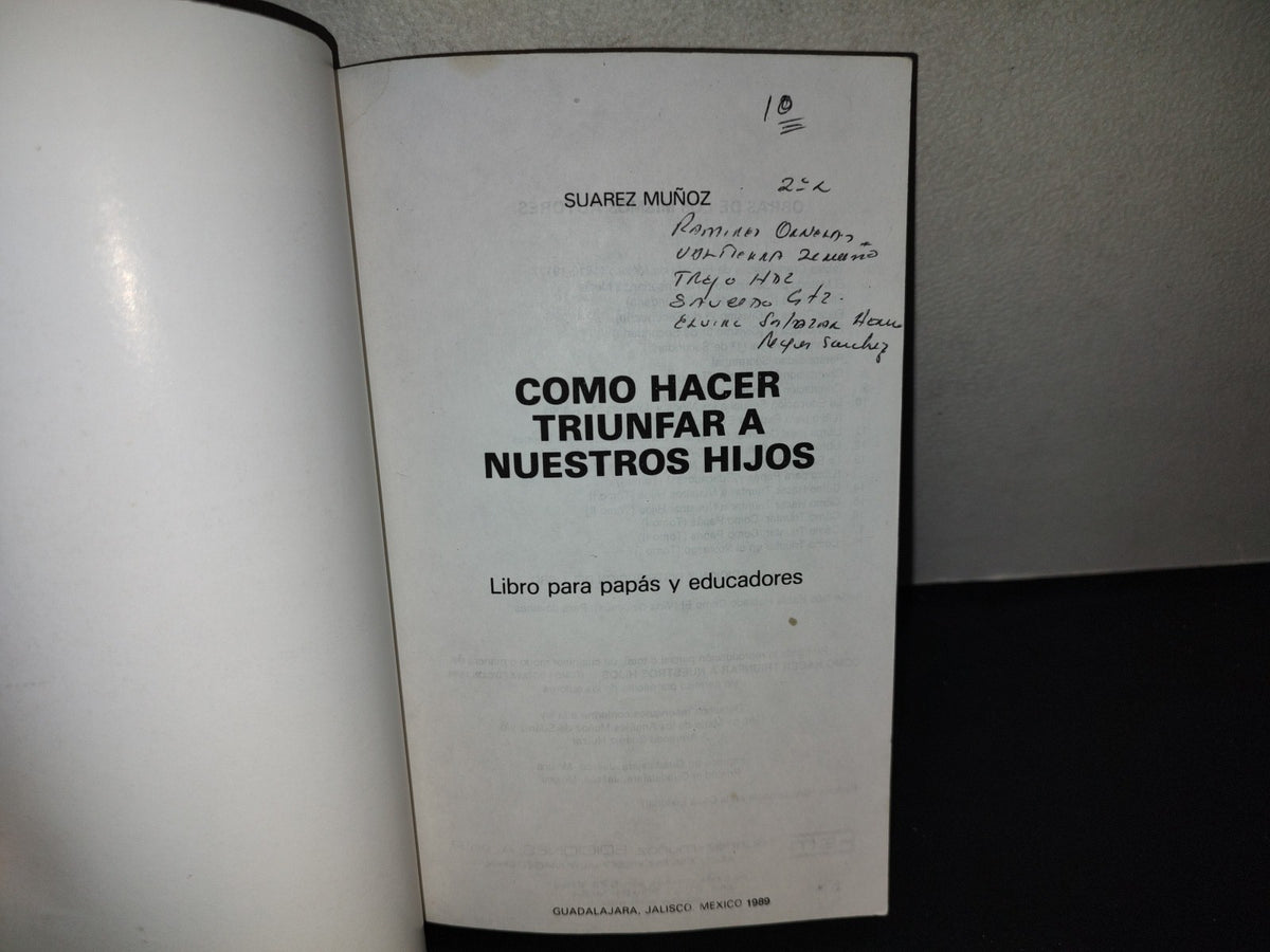 197- Cómo Hacer Triunfar A Nuestros Hijos. Tomo I - Suárez-Muñoz