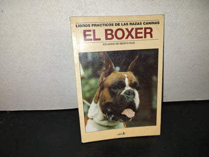 197- Libros Prácticos De Las Razas Caninas. El Boxer. Eduardo De Benito Ruiz. Editorial Grupo V 1998