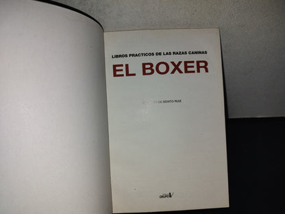 197- Libros Prácticos De Las Razas Caninas. El Boxer. Eduardo De Benito Ruiz. Editorial Grupo V 1998