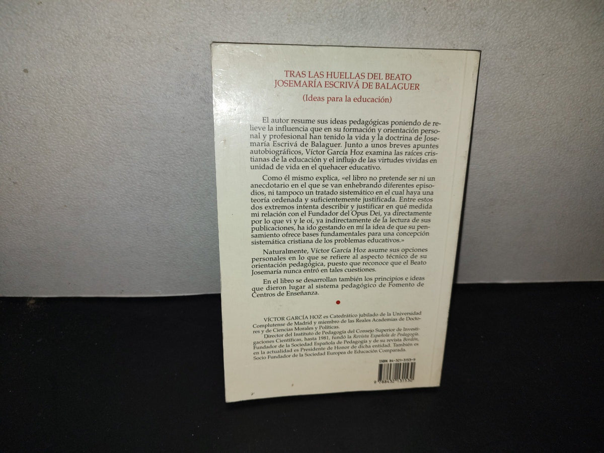 197- Tras Las Huellas Del Beato Josemaría Escrivá De Balaguer (Ideas Para La Educación) - Víctor García Hoz - Ediciones RIALP, 1997
