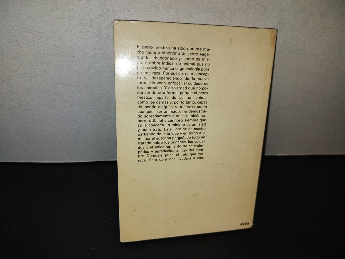 197- El Perro Mestizo. Cría-Cuidados, Educación - Gino Pugnetti - Editorial De Vecchi, 1971