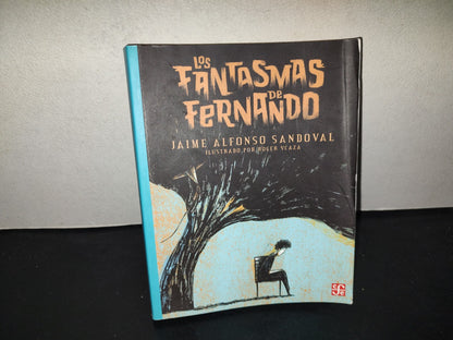 197- Los Fantasmas De Fernando - Jaime Alfonso Sandoval - Fondo De Cultura Económica - 2025