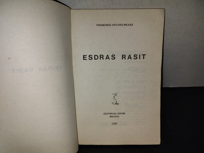 197- Esdras Rasit - Francisco Arturo Macías - Editorial Orión. México, 1989