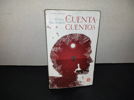 197- El Cuentacuentos - Antonia Michaelis - Fondo De Cultura Económica