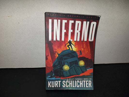 197- Inferno. A Kelly Turnbull Novel By Kurt Schlichter - 2022