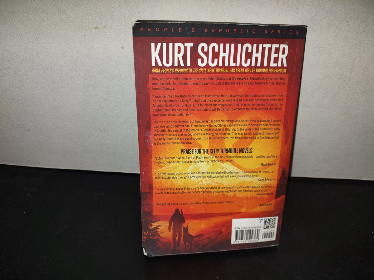197- Inferno. A Kelly Turnbull Novel By Kurt Schlichter - 2022