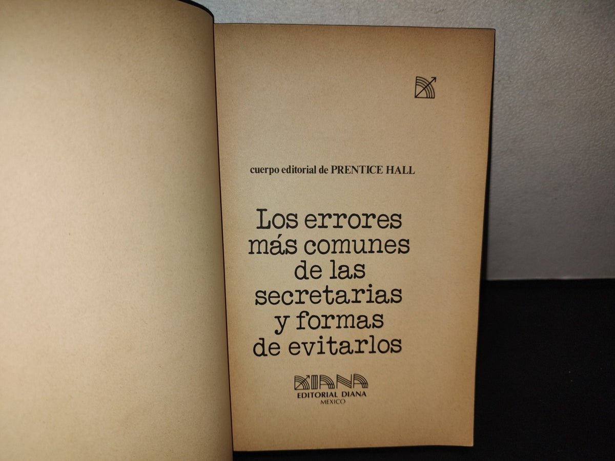 197- Los Errores Más Comunes De Las Secretarias Y Formas De Evitarlos. Cuerpo Editorial De Prentice