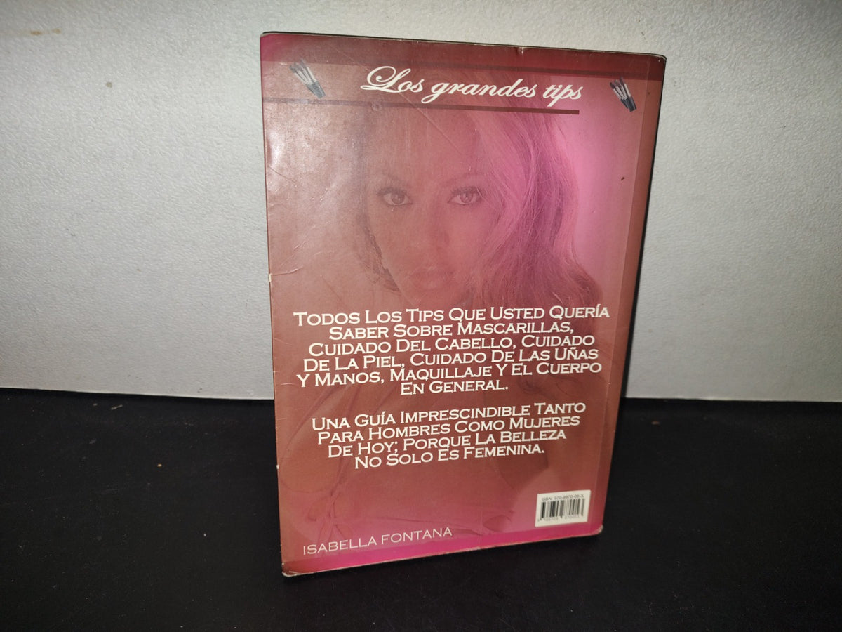 199- El Gran Libro De Los Tips De Belleza - Editora Y Distribuidora Multilibros, 2006