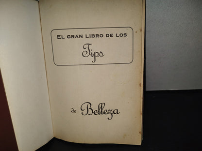 199- El Gran Libro De Los Tips De Belleza - Editora Y Distribuidora Multilibros, 2006