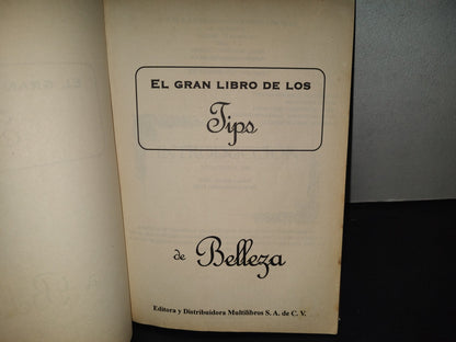 199- El Gran Libro De Los Tips De Belleza - Editora Y Distribuidora Multilibros, 2006