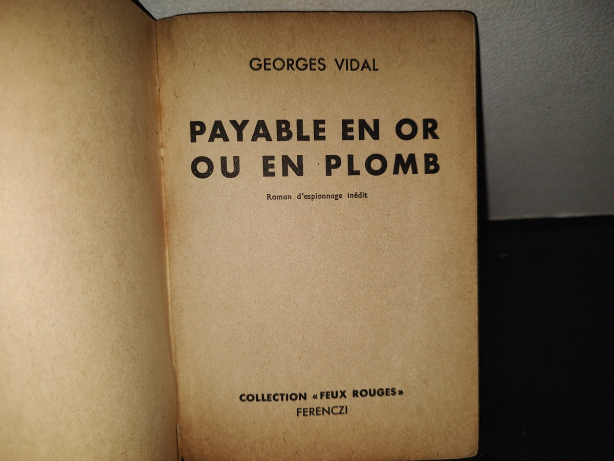 199- Payable En Or Ou En Plomb - Georges Vidal . Collection ”Feux Rouges”. Ferenczi - 1959