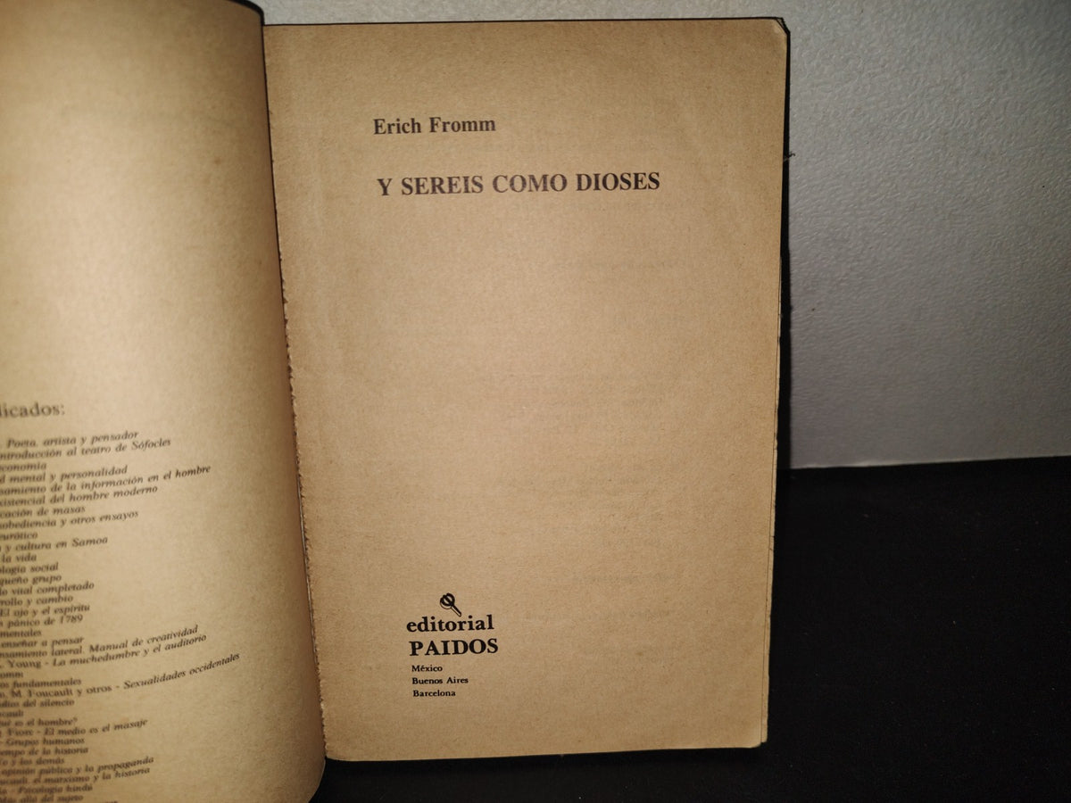 199- Y Seréis Como Dioses - E. Fromm - Editorial Paidos Mexicana, S. A., 1991