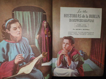 199- Las Bellas Historias De La Biblia. Tomo 10 - Arturo S. Maxwell. Ediciones Interamericanas, 1966