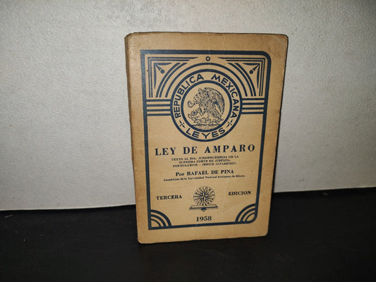 199- Ley De Amparo - Rafael De Pina - Ediciones Cicerón, S. A., 1958