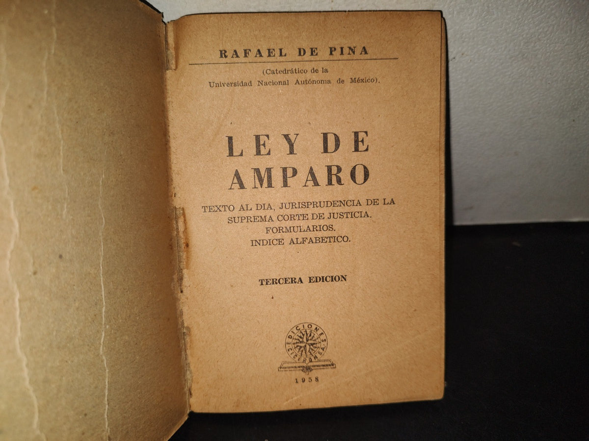 199- Ley De Amparo - Rafael De Pina - Ediciones Cicerón, S. A., 1958