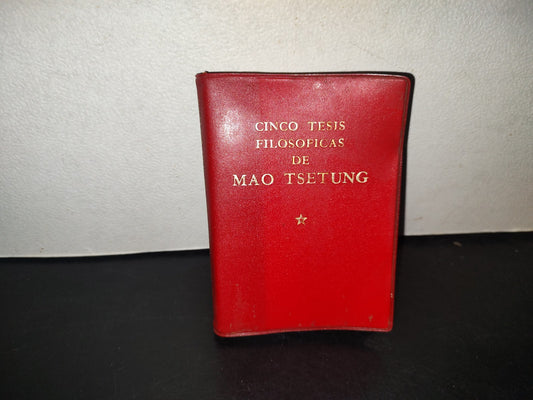 199- Cinco Tesis Filosóficas De Mao Tsetung - Ediciones En Lenguas Extranjeras, Pekin, 1979