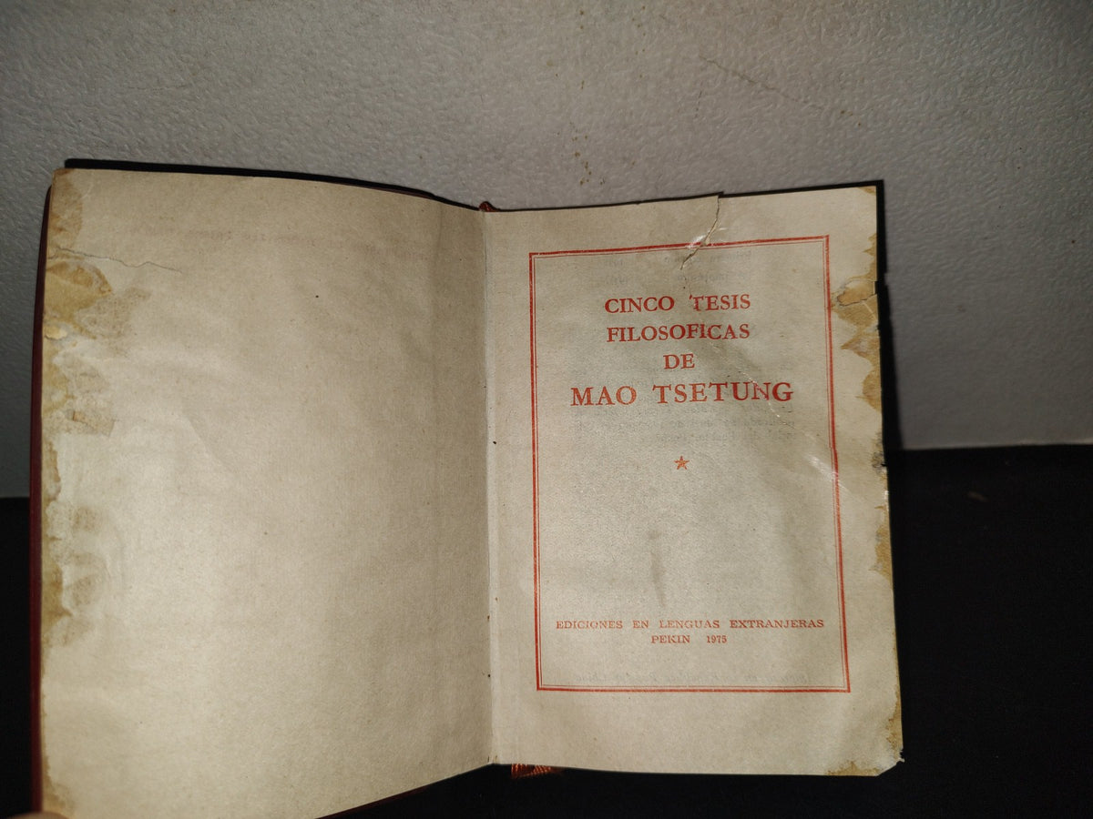 199- Cinco Tesis Filosóficas De Mao Tsetung - Ediciones En Lenguas Extranjeras, Pekin, 1979