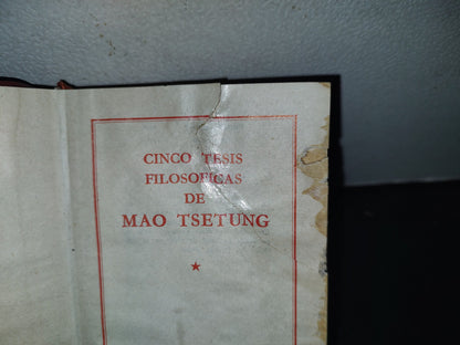 199- Cinco Tesis Filosóficas De Mao Tsetung - Ediciones En Lenguas Extranjeras, Pekin, 1979