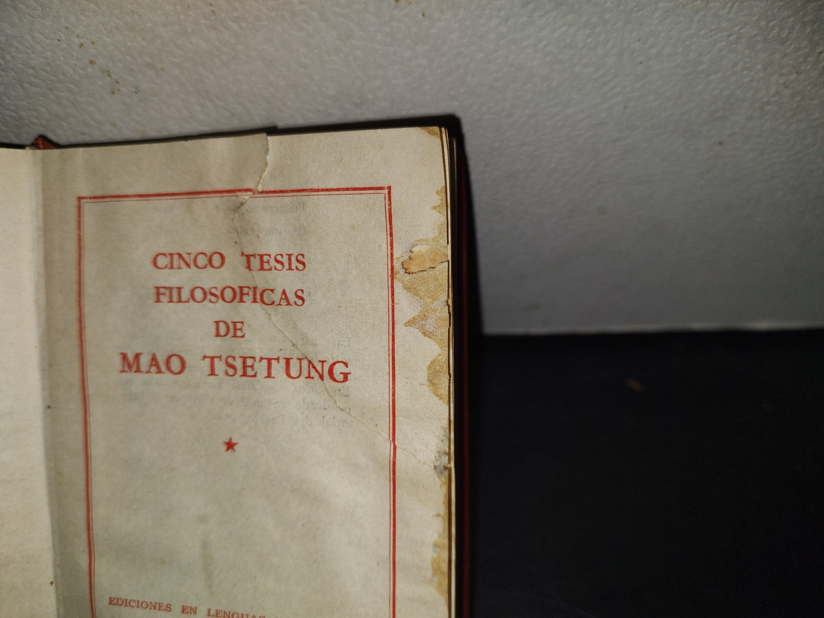 199- Cinco Tesis Filosóficas De Mao Tsetung - Ediciones En Lenguas Extranjeras, Pekin, 1979