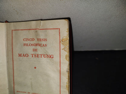 199- Cinco Tesis Filosóficas De Mao Tsetung - Ediciones En Lenguas Extranjeras, Pekin, 1979