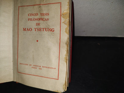 199- Cinco Tesis Filosóficas De Mao Tsetung - Ediciones En Lenguas Extranjeras, Pekin, 1979
