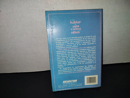 200- Cómo Hablar De Autoestima A Los Niños - Gershen Kaufman Y Lev Raphael. Selector 1997
