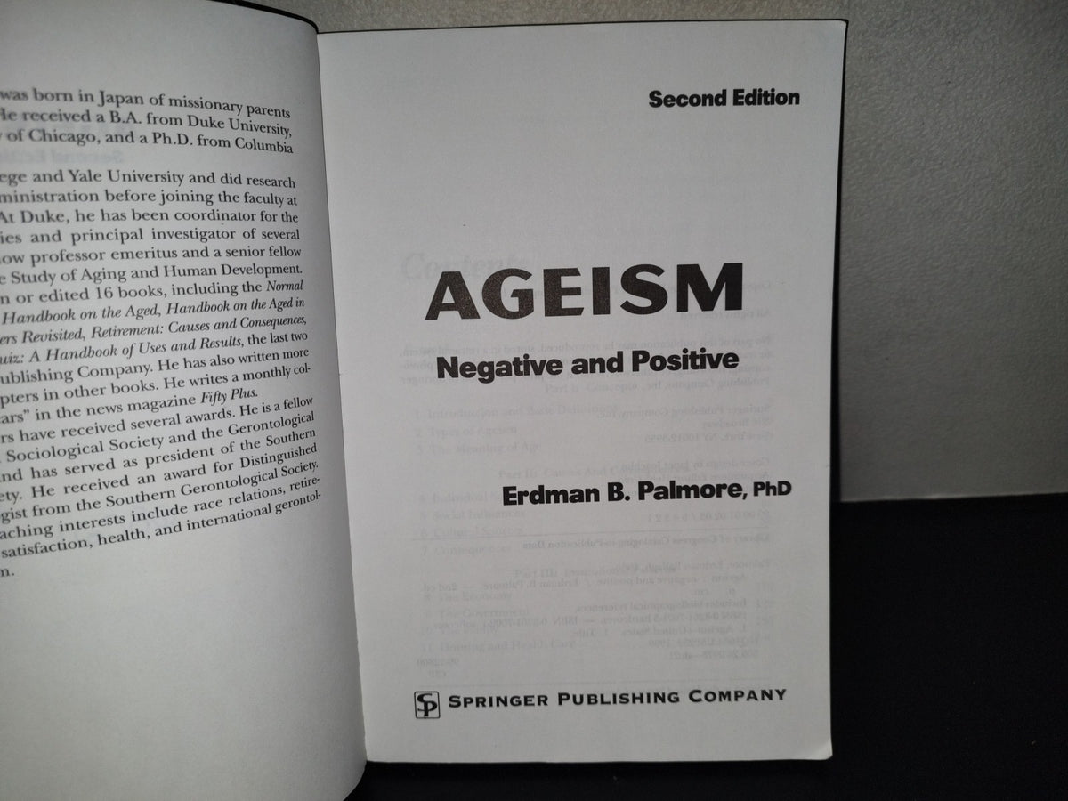 200- Ageism. Negative And Positive - Erdman B. Palmore. Springer Publishing Company, Inc. 1999