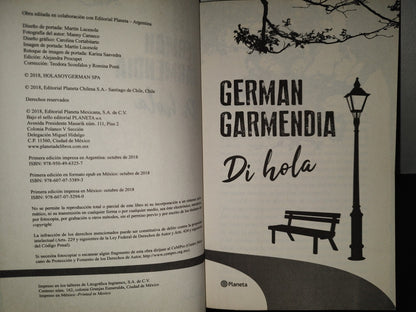 200- Di Hola - Germán Garmendia - Editorial Planeta. Primera Edición Impresa En México, 2018
