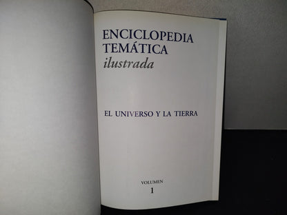 200- Enciclopedia Temática Ilustrada 1. El Universo Y La Tierra - Grijalbo - 2007