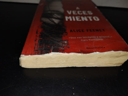 200- A Veces Miento - Alice Freeney. Roca Editorial. Primera Edición 2021