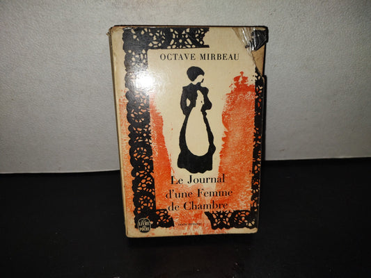 219- Le Journal D'Une Femme De Chambre - Octave Mirbeau. Le Livre De Poche, 1964