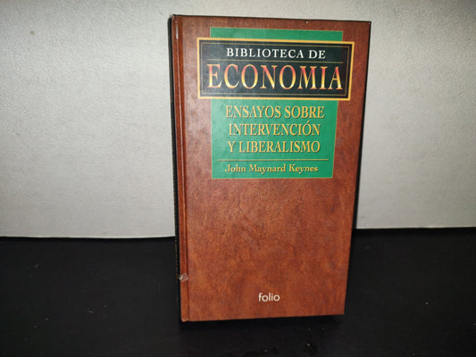 219- Biblioteca De Economía. Ensayos Sobre Intervención Y Liberalismo - John Maynard Keynes