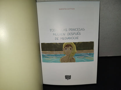 219- Todas Las Princesas Mueren Después De La Medianoche - Quentín Zuttion