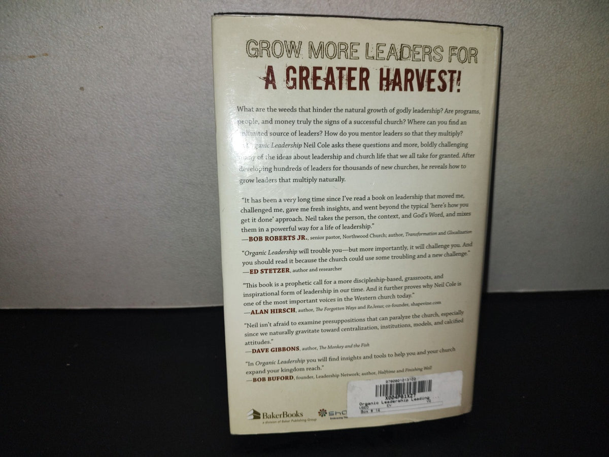 219- Organic Leadership. Leading Naturally Right Where You Are - Neil Cole