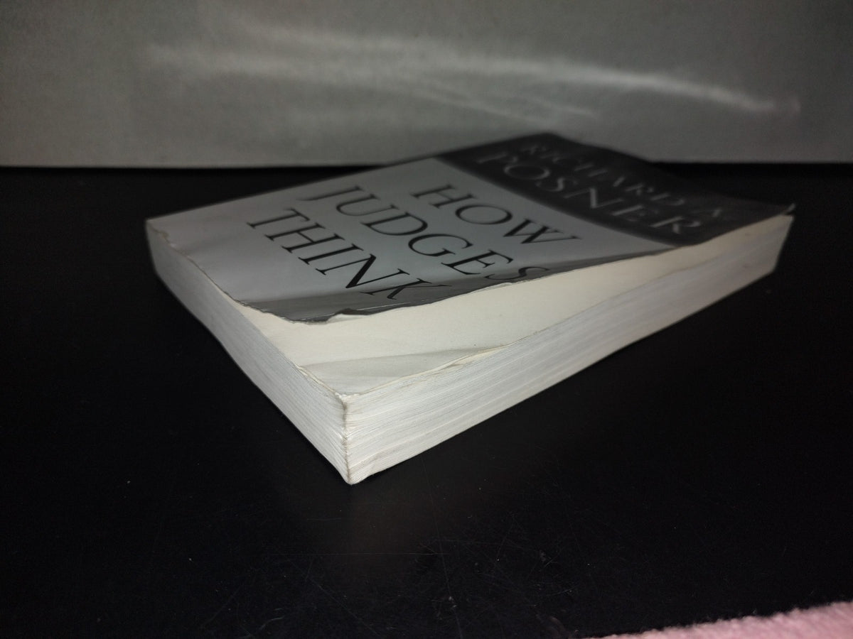 219- How Judges Think - Richard A. Posner. First Hardvard University Press Paperback Edition, 2010