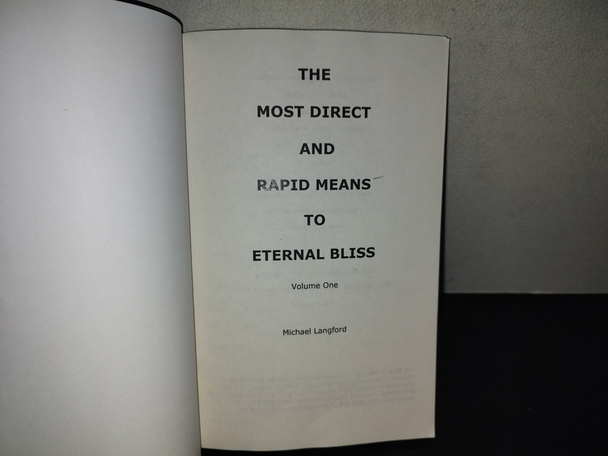 219- The Most Direct And Rapid Means To Eternal Bliss. Volume One - Michael Langford