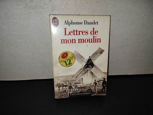 196- Lettres De Mon Moulin - Alphonse Daudet. J'Ai Lu Les Classiques - 1993