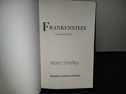 196- Frankenstein. The Original 1818 Text - Mary Shelley. Reader's Library Classics 2021