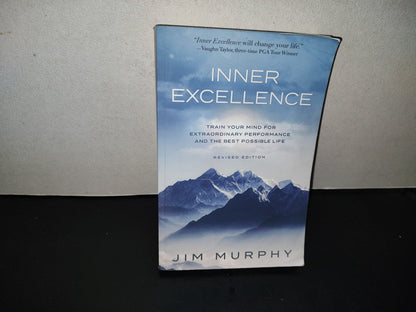 196- Inner Excellence. Train Your Mind For Extraordinary Performance & The Best Possible Life