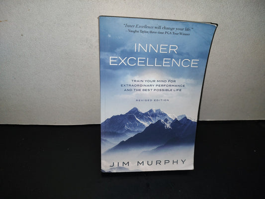 196- Inner Excellence. Train Your Mind For Extraordinary Performance & The Best Possible Life