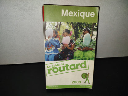 196- Mexique. Le Guide Du Routard 2008