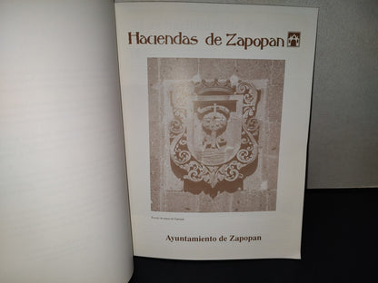 196- Haciendas De Zapopan. Ayuntamiento De Zapopan, Primera Edición 1992