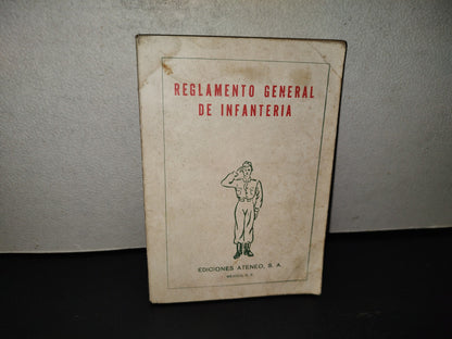 196- Reglamento General De Infantería - Ediciones Ateneo, S. A. - 1989