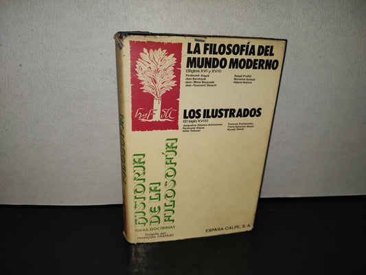 200- Historia De La Filosofía. Tomo II. Tercera Parte. La Filosofía Del Mundo Moderno. (Siglos XVI Y XVII). Cuarta Parte. (El Siglo XVIII). Los Ilustrados. Espasa-Calpe 1976
