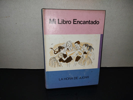 200- Mi Libro Encantado. Volumen Xi. La Hora De Jugar - Editorial Cumbre, 1981