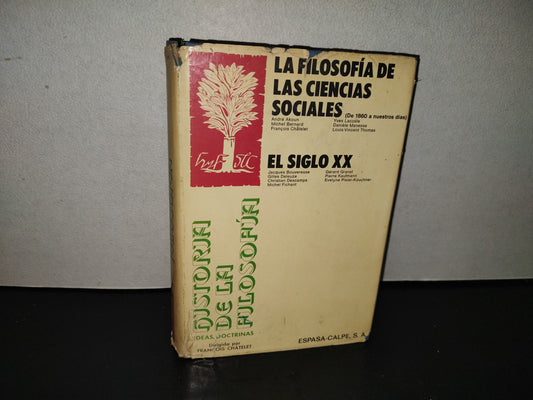 200- Historia De La Filosofía. Tomo IV. Séptima Parte. La Filosofía De Las Ciencias Sociales. (De 1860 A Nuestros Días). Octava Parte. Historia De La Filosofía (El Siglo XX) - Espasa-Calpe, 1976
