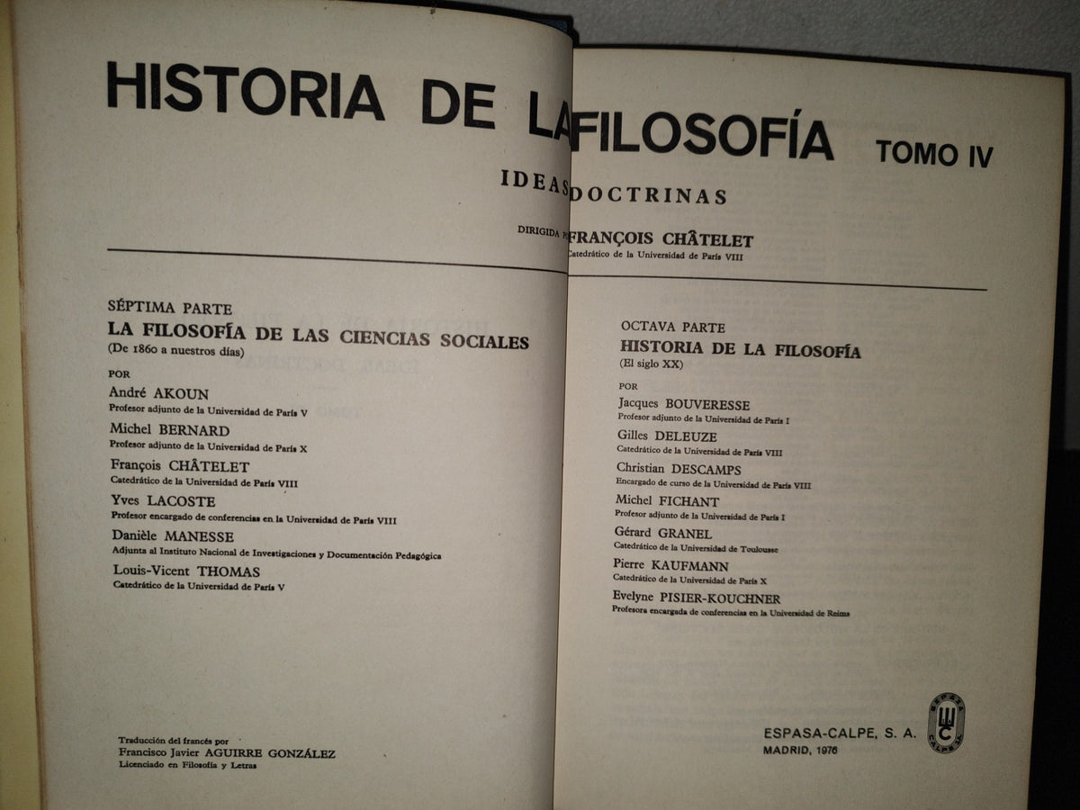 200- Historia De La Filosofía. Tomo IV. Séptima Parte. La Filosofía De Las Ciencias Sociales. (De 1860 A Nuestros Días). Octava Parte. Historia De La Filosofía (El Siglo XX) - Espasa-Calpe, 1976